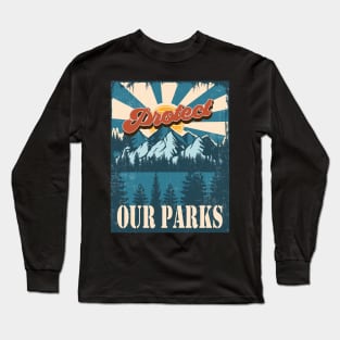 PROTECT OUR PARKS VINTAGE POSTER Long Sleeve T-Shirt